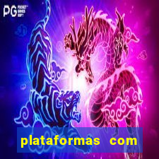 plataformas com jogo demo